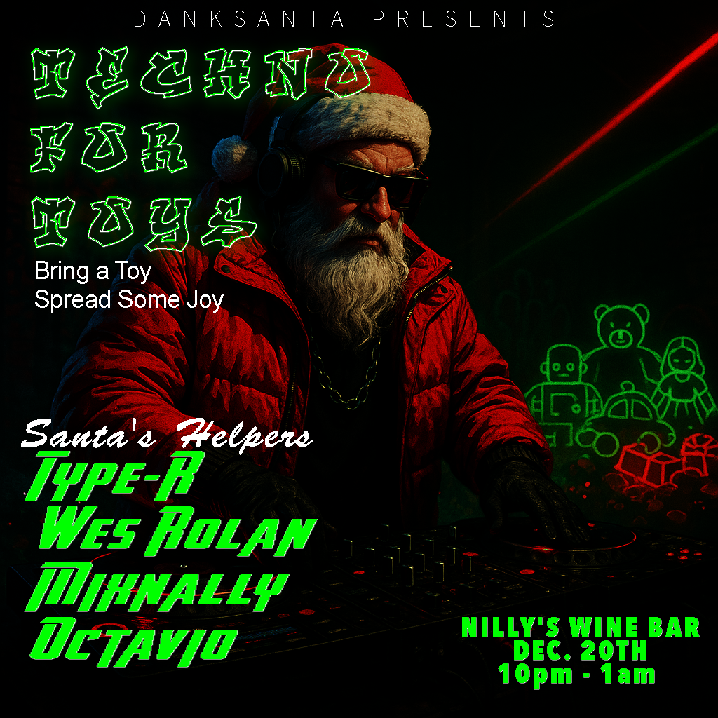 Techno For Toys Dec 20th Nillys Wine bar