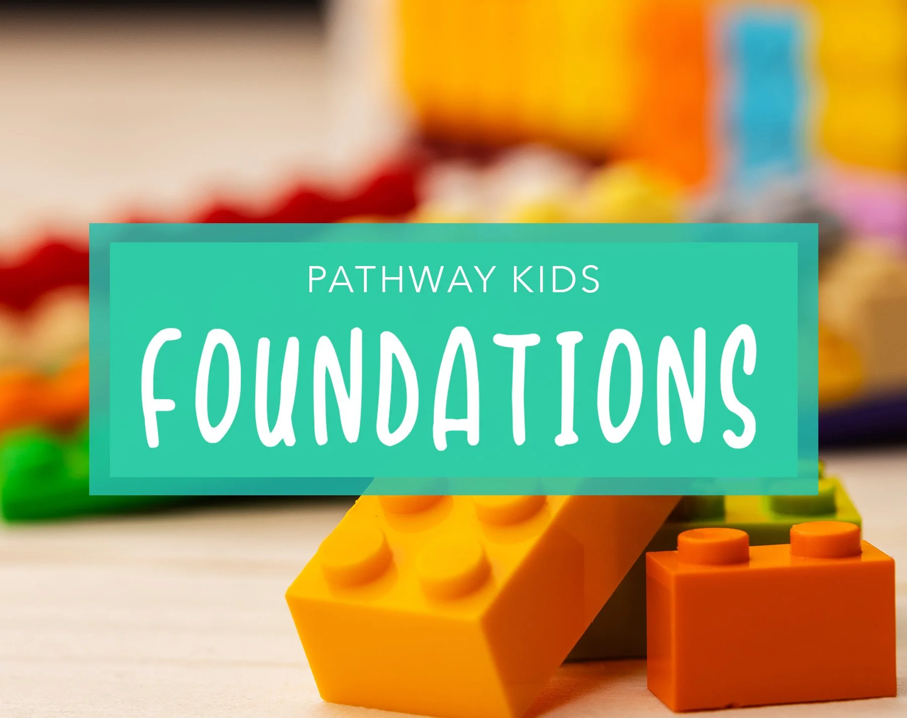 Pathway Kids Foundations.jpg
