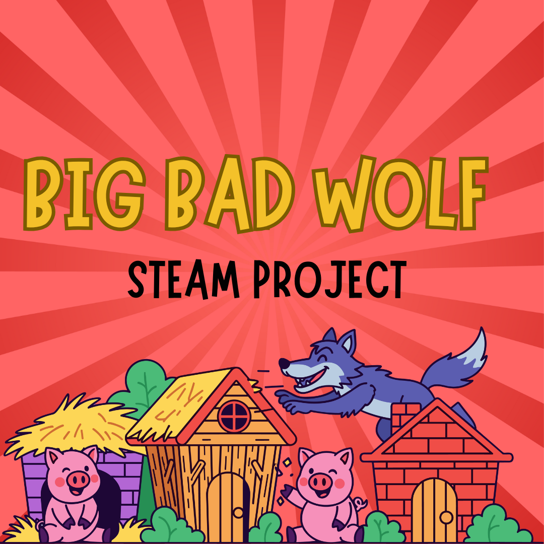 Big Bad Wolf STEAM Project