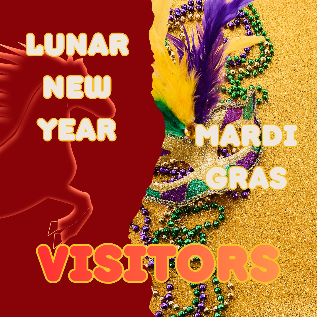 Lunar New Year and Mardi Gras Visitor