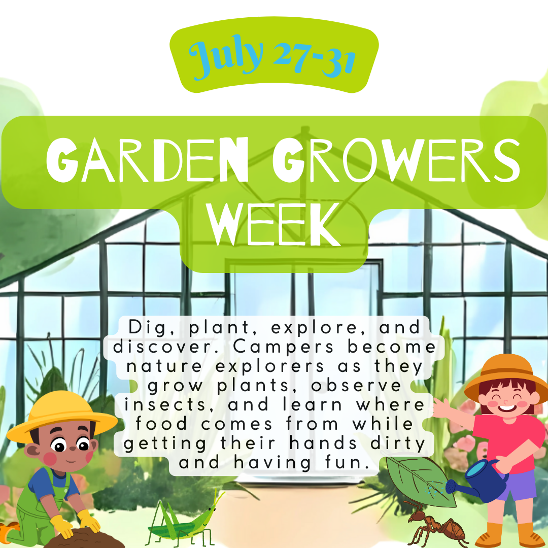 Week 1: Garden Growers Week