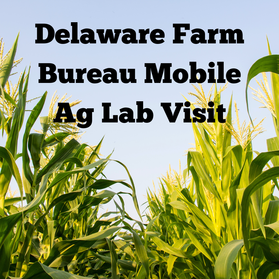 Delaware Farm Bureau Mobile Ag Lab Visit