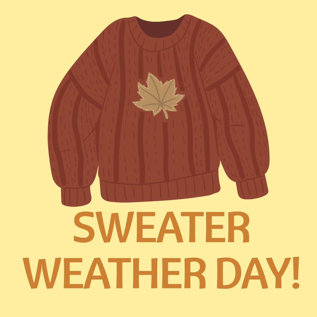 Fall Spirit Week: Sweater Weather Day! 