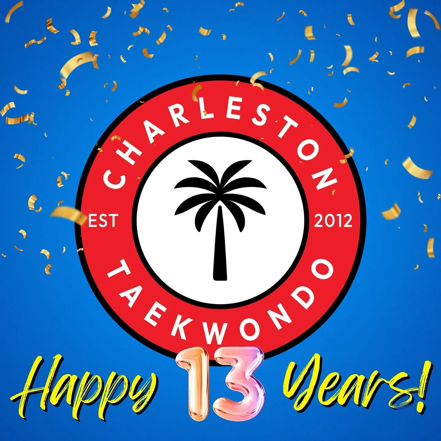 🎉🥳Charleston Taekwondo officially opened it&rsquo;s doors 13 years ago!

Hard to believe it&rsquo;s been that long. But as they say - time flies when you&rsquo;re having fun 😃 

We are SO thankful for our community, students, parents and supporter