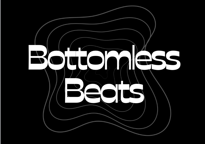 Bottomless Beats