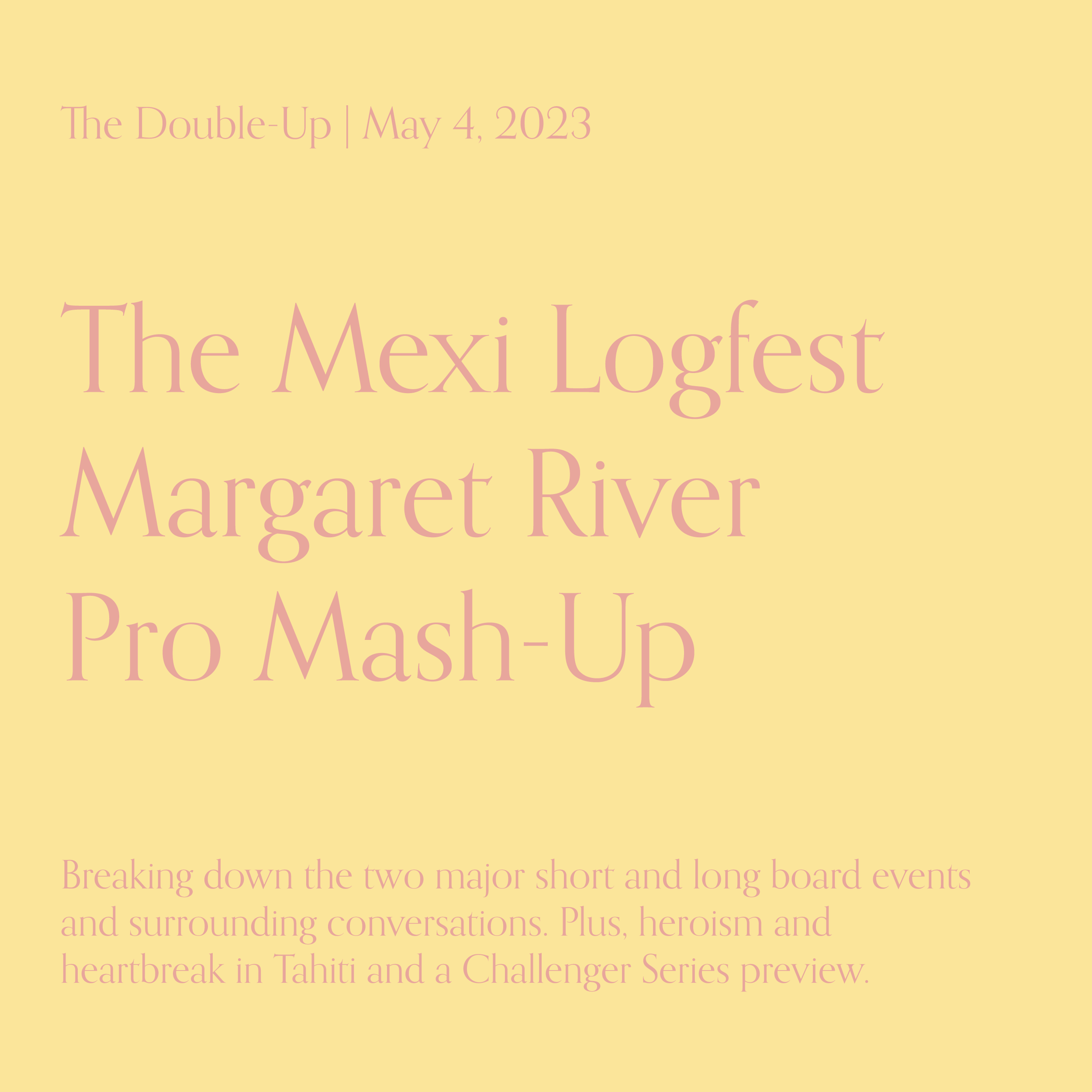 The Mexi Logfest Margaret River Pro Mash-Up