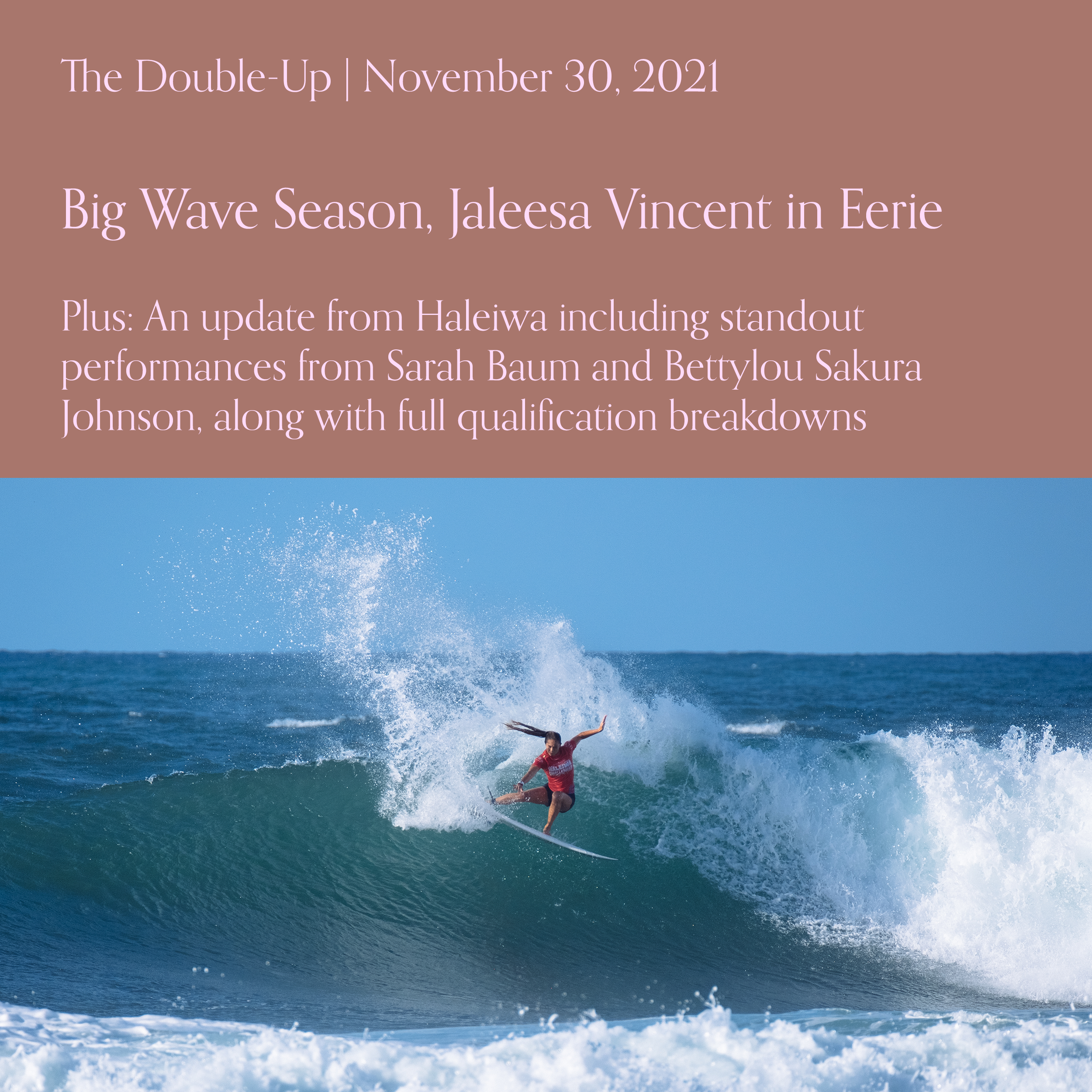 Haleiwa Update, Jaleesa Vincent gets Eerie and the Big Wave Season is upon us