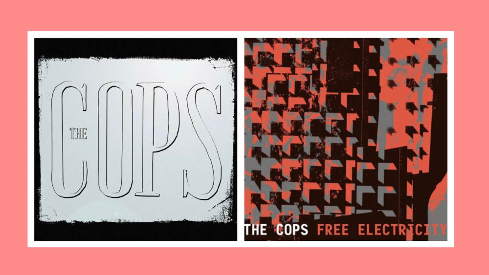 THE COPS. ON VINYL. IT’S HAPPENING.