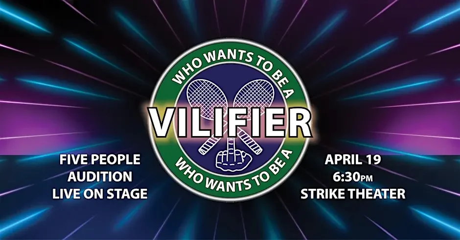 Who Wants to Be a Vilifer?