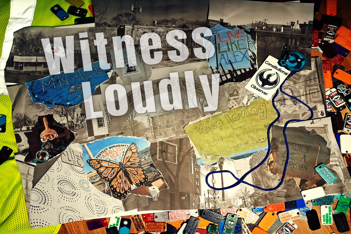 Witness Loudly