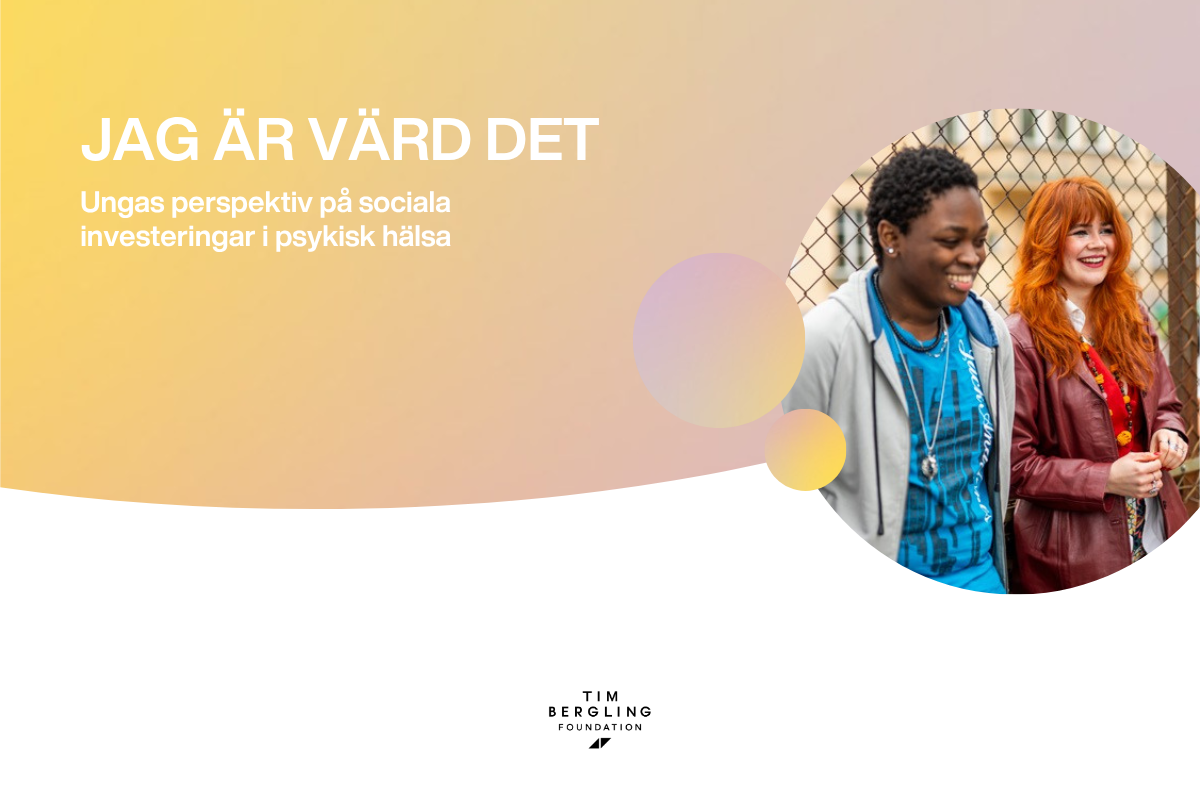Ny rapport: Jag är värd det – ungas perspektiv på sociala investeringar