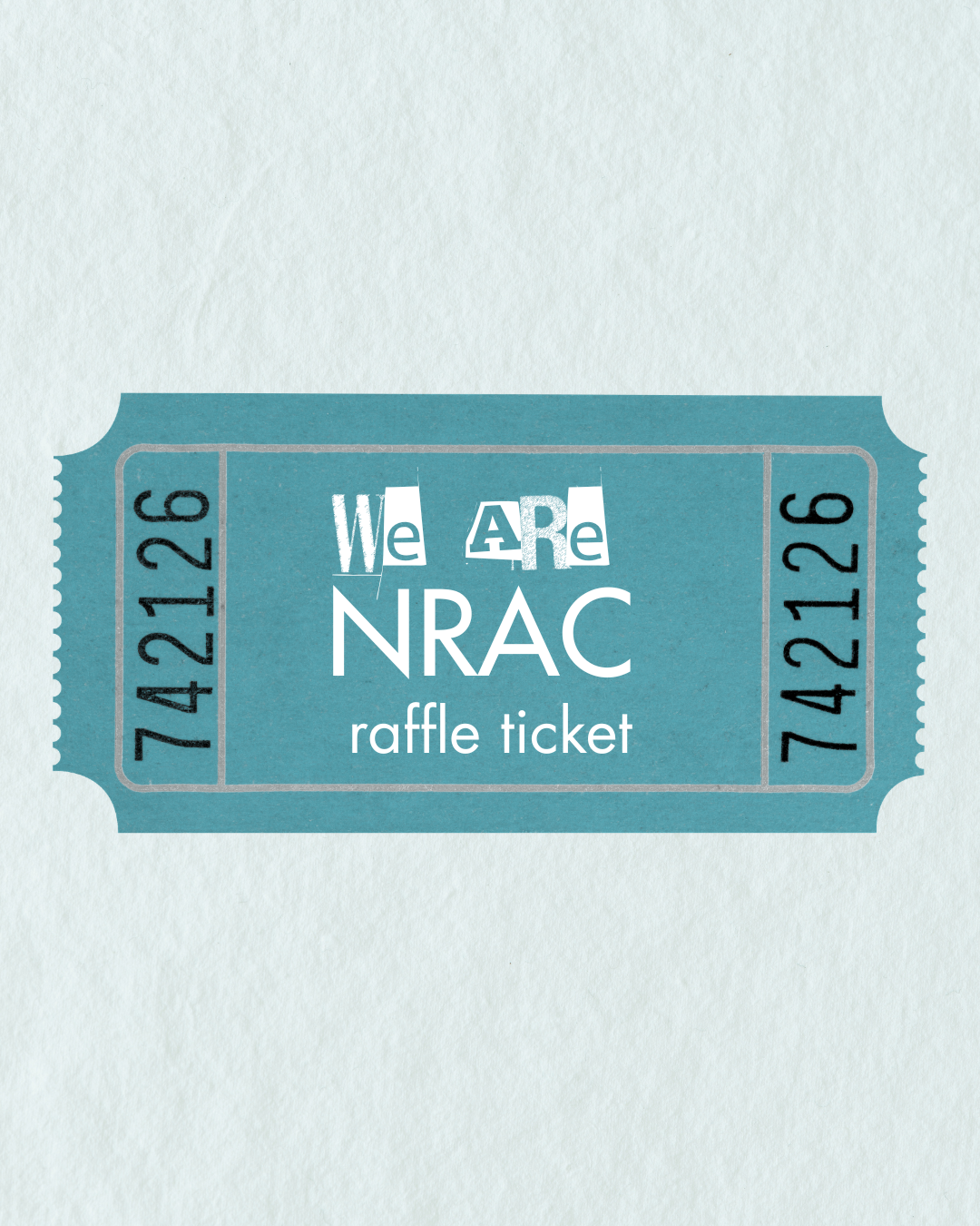 WE ARE NRAC Raffle Ticket