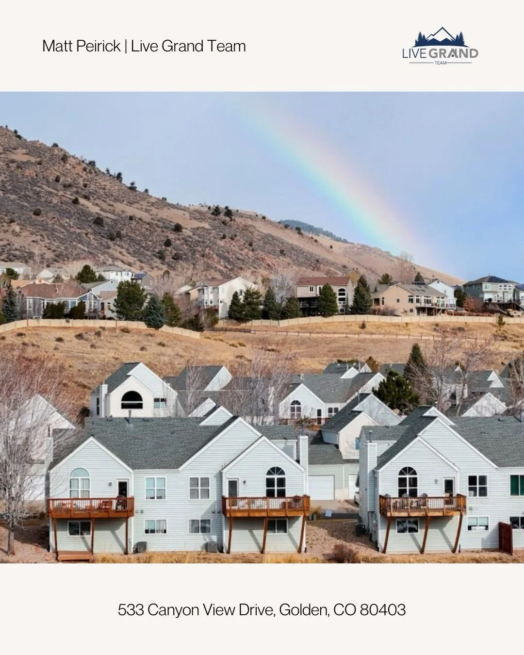 533 Canyon View Dr, Golden, CO 80403
Currently listed at $735,000

⭐️3 Bed | 3 Bath | 1,452 Sq Ft
⭐️Foothills Views
⭐️Fully furnished
⭐️2 Car Garage

Visit www.LiveGrandTour.com for more info!

Live Grand Team
720-608-6086
info@livegrandteam.com
www.