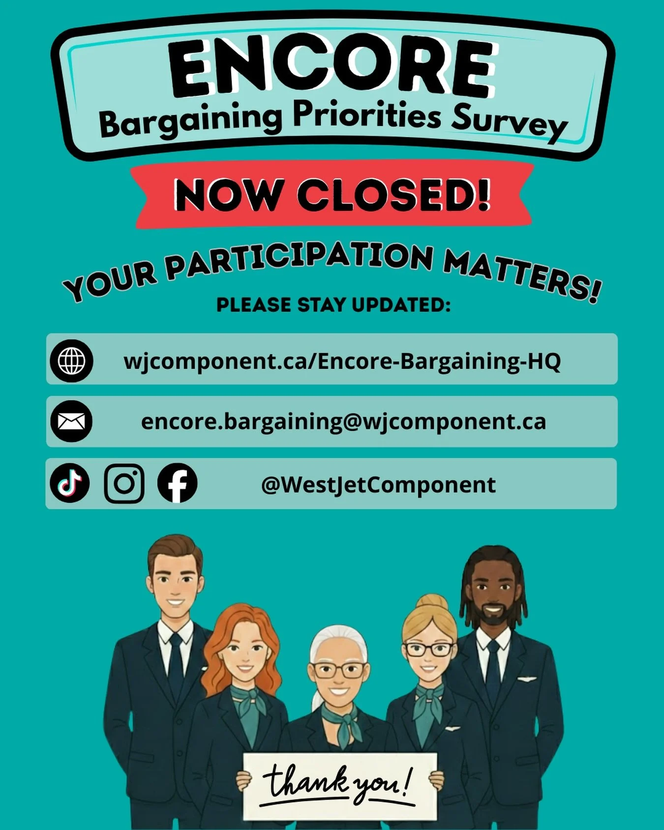 WestJet Encore members: The bargaining priorities survey is now closed. Thank you to everyone who took the time to participate and make their voice heard as we prepare to head to the bargaining table for CA2. Your input truly matters.