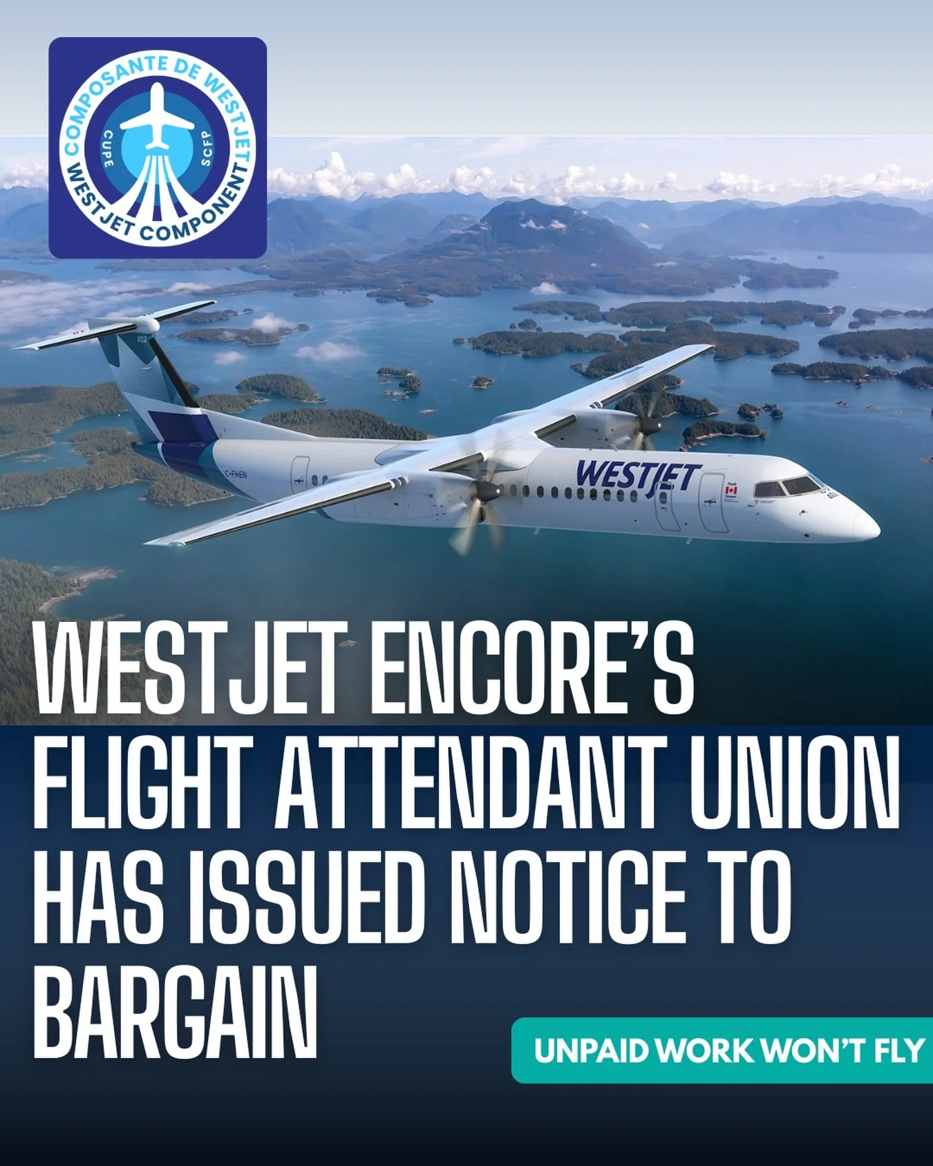 WestJet Encore Flight Attendants serve Notice to Bargain

Calgary, AB &ndash; CUPE 8125, representing approximately 360 WestJet Encore cabin crew members, has officially served Notice to Bargain a new Collective Agreement.

&ldquo;We&rsquo;re seeking