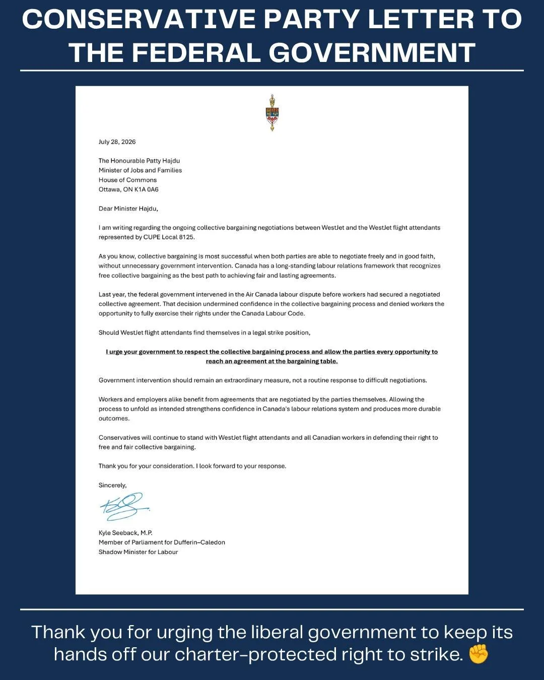 Conservative MP Kyle Seeback is sending a clear message to the Liberal government: respect the collective bargaining process and allow it to function as intended under the Canada Labour Code, free from government interference.

Workers deserve the ri