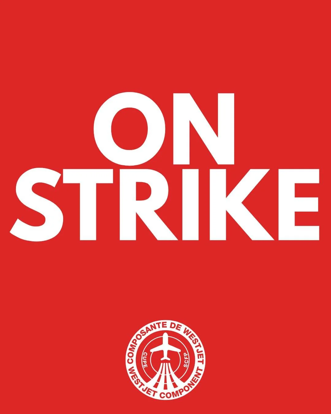 WestJet Mainline Cabin Crew are on strike

Le personnel de cabine de la ligne principale de WestJet est en gr&egrave;ve