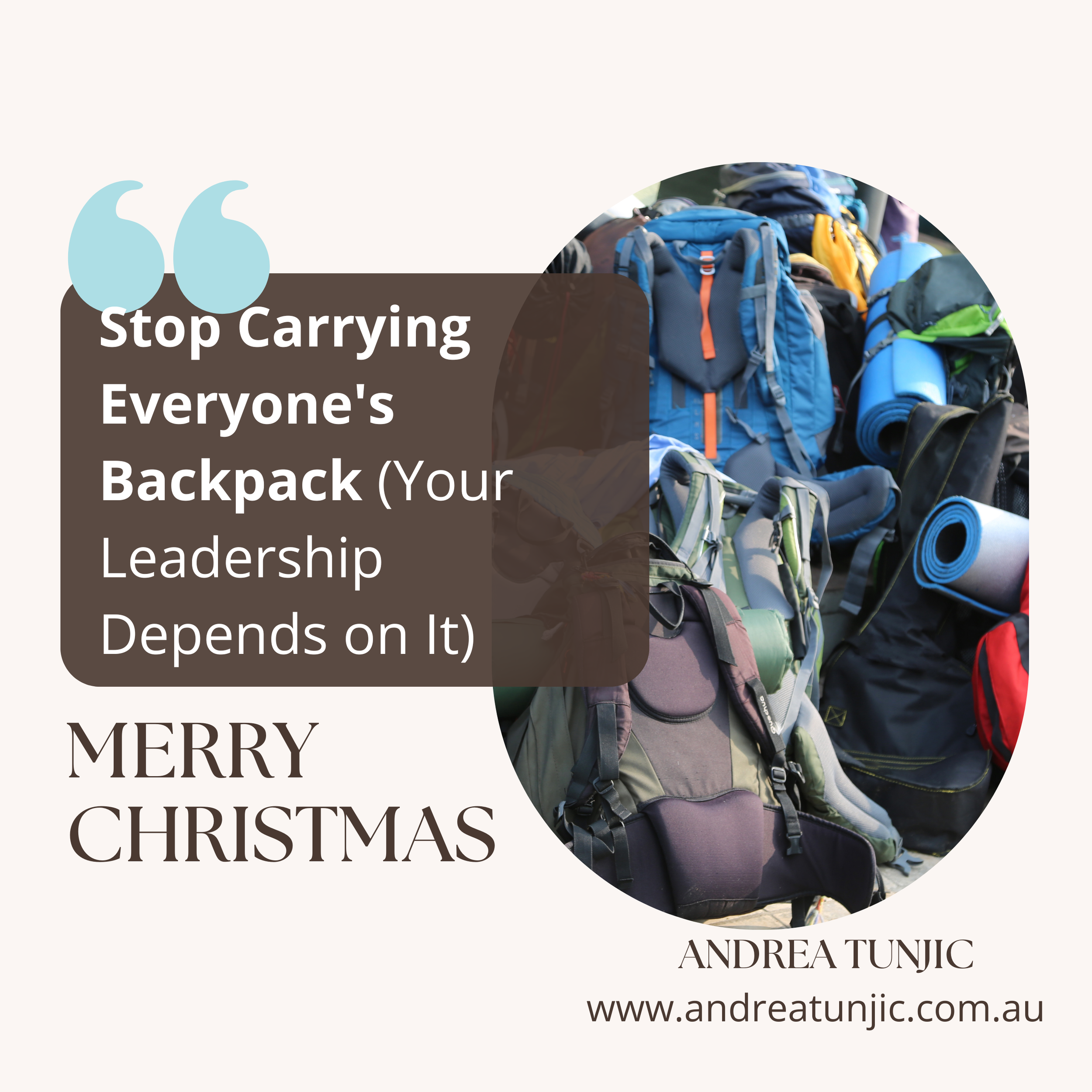 Stop Carrying Everyone's Backpack (Your Leadership Depends on It)