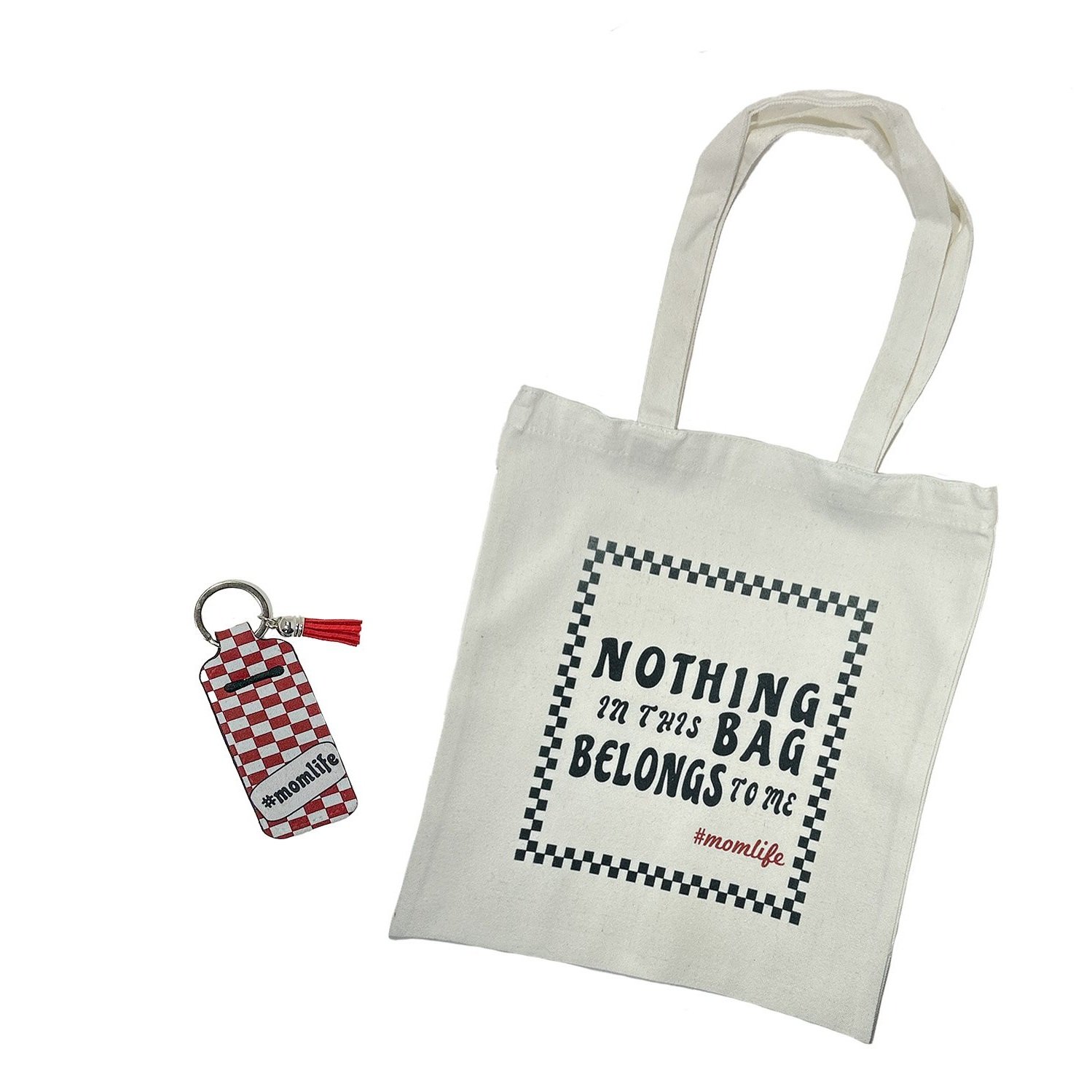 Embrace the chaos of #momlife with our handcrafted tote & keychain set! Nothing belongs to mom anymore - might as well own it in style! Premium sublimation designs. Shop now! "