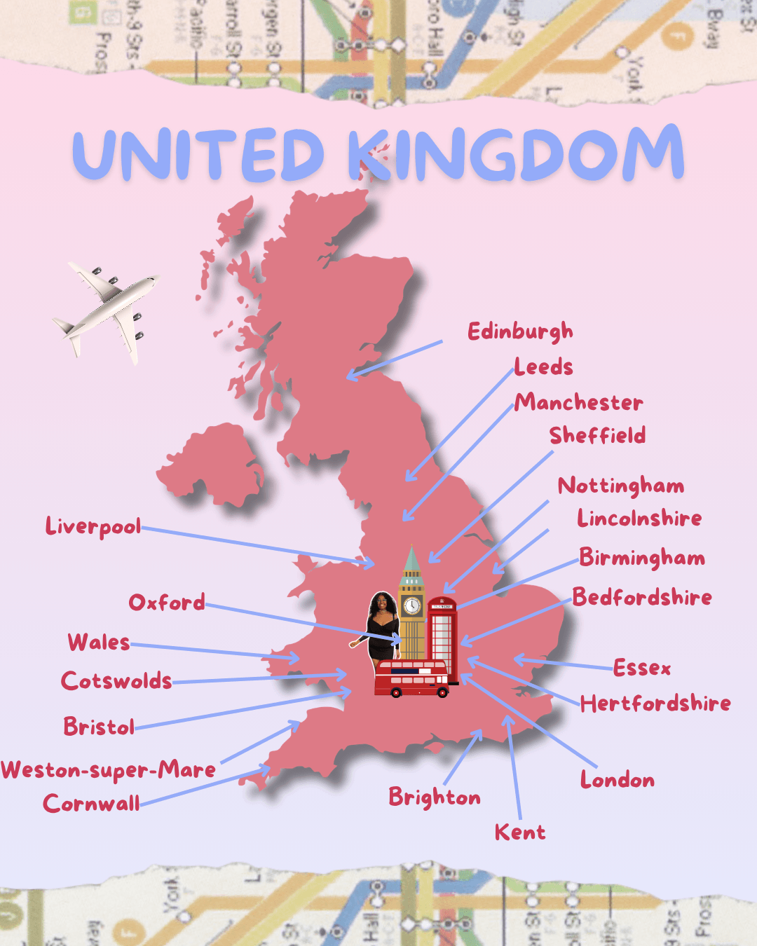 A map of the United Kingdom with city names labeled, including Edinburgh, Leeds, Manchester, Sheffield, Nottingham, Lincolnshire, Birmingham, Bedfordshire, Essex, Hertfordshire, London, Kent, Brighton, Weston-super-Mare, Cornwall, Bristol, Cotswolds, Wales, Oxford, Liverpool. The map features illustrations of a woman, a red telephone booth, Big Ben, and a red double-decker bus, with an airplane flying nearby.