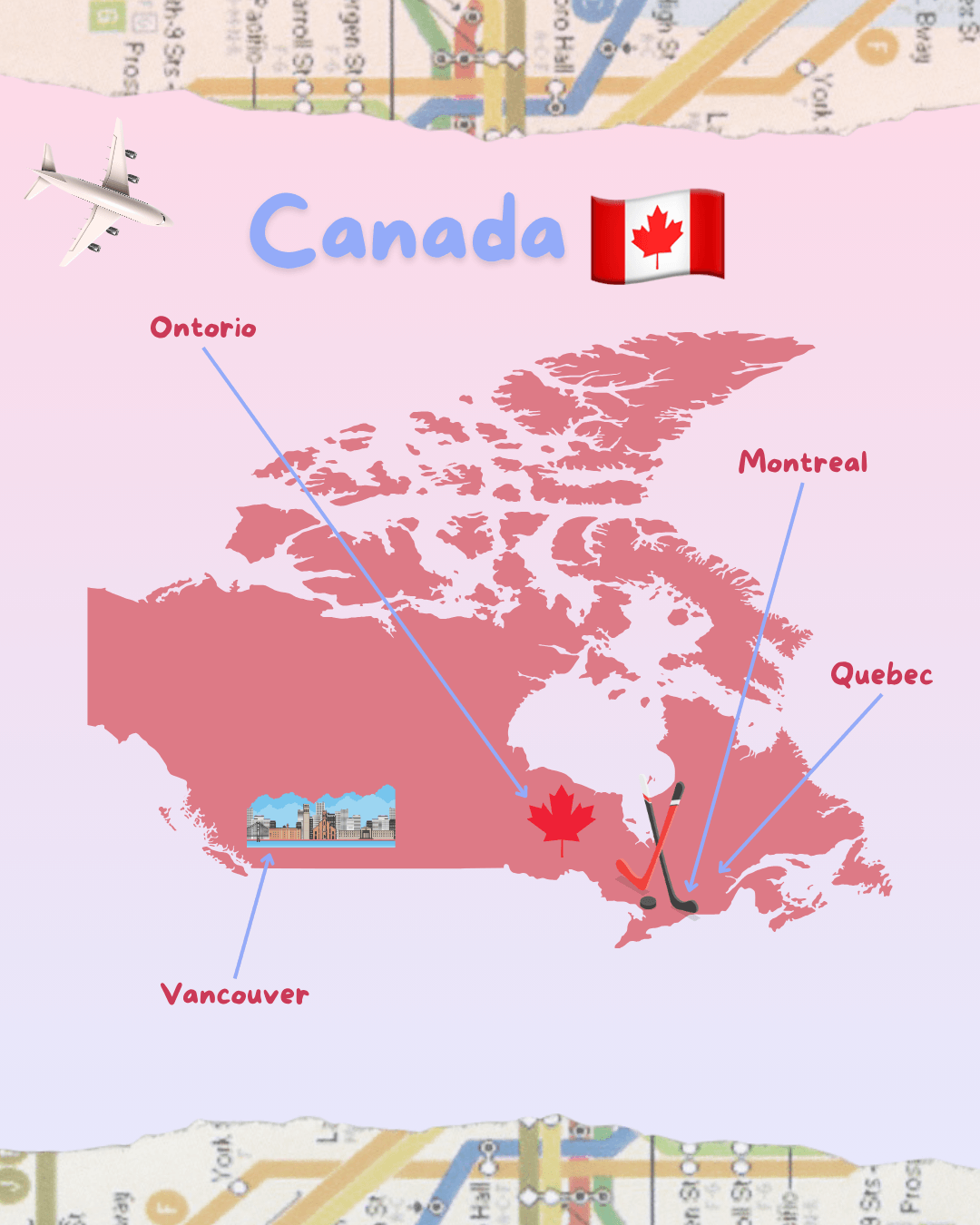 A colorful map of Canada highlighting cities including Toronto, Montreal, Quebec, Vancouver, with symbols like a Canadian flag, an airplane, a Canadian flag waving, hockey sticks, and a cityscape icon.