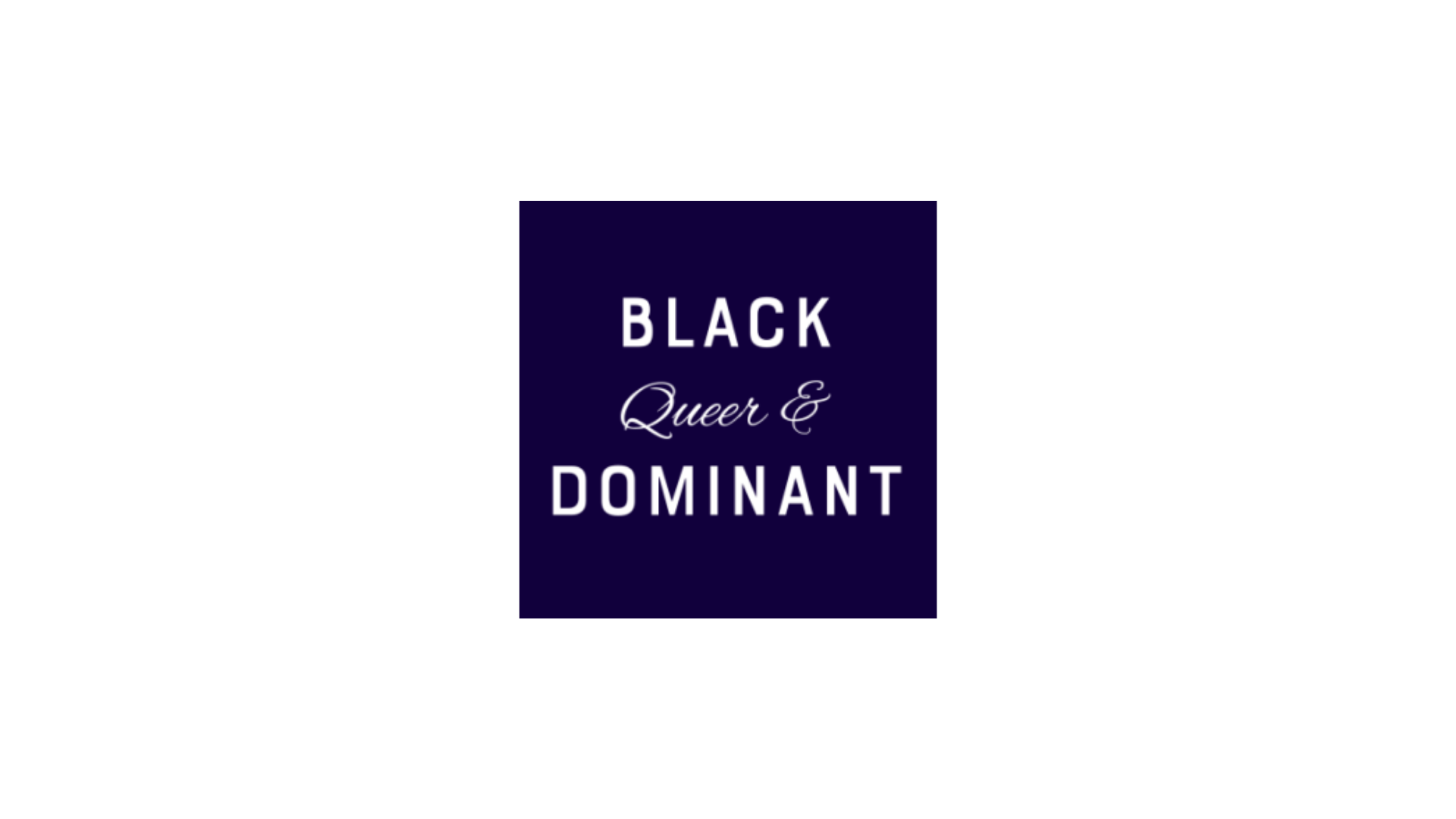 BLACK QUEER DOM.png