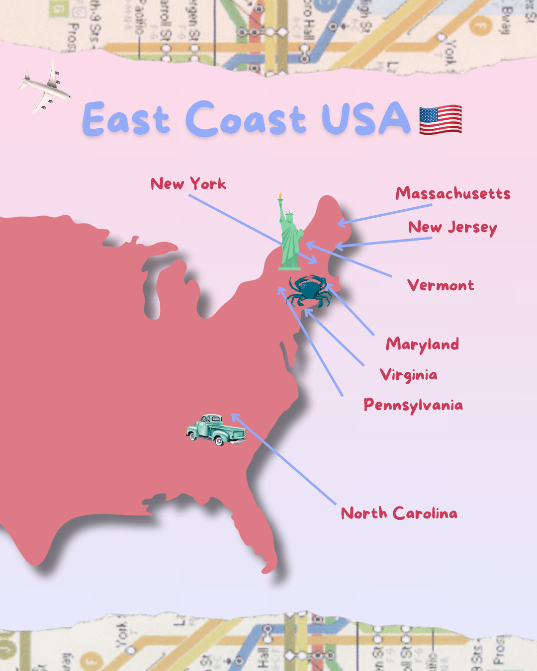 Map of the East Coast USA with icons of a plane, a crab, a pickup truck, the Statue of Liberty, and the American flag. State names are labeled in red, including New York, Massachusetts, New Jersey, Vermont, Maryland, Virginia, Pennsylvania, and North Carolina.