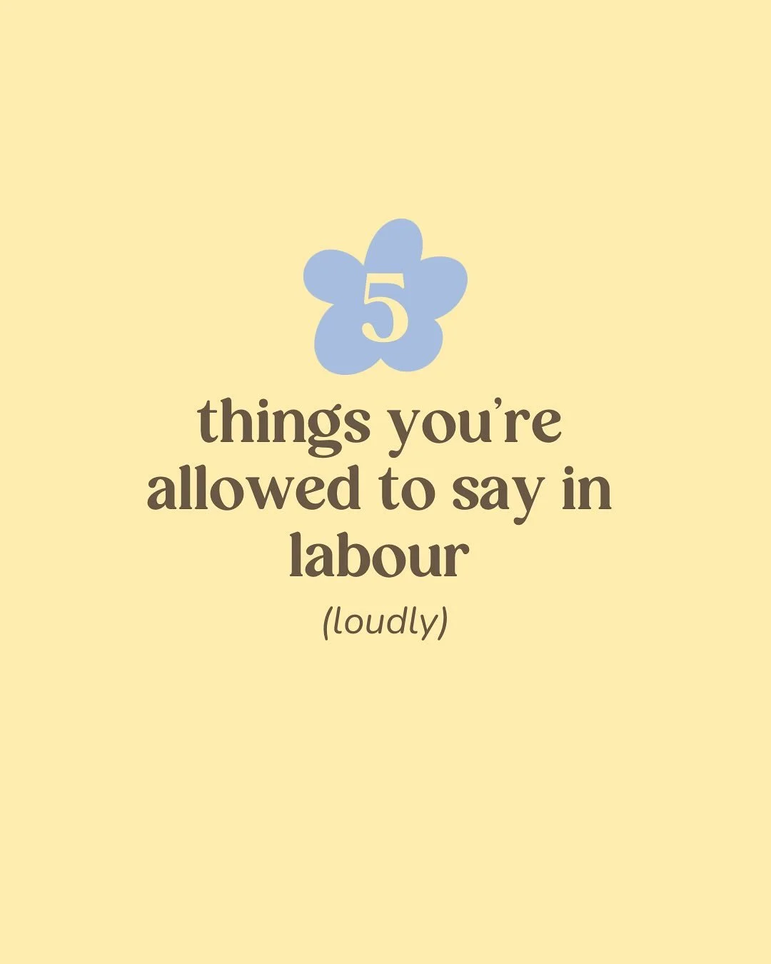 Your birth. Your body. Your voice.

You&rsquo;re allowed to take up space and be clear about what you need. Especially in labour! 

Women are powerful and deserve to feel safe enough to speak their truth. 
You don&rsquo;t need to &ldquo;go with the f