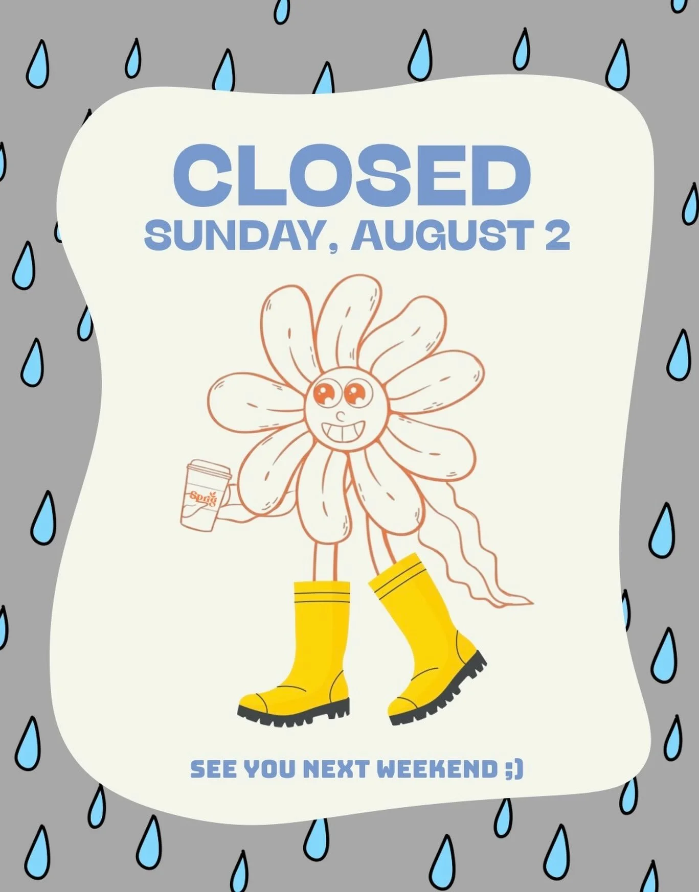 we are CLOSED today, Sunday August 2 for the rain! Stay dry and see y&rsquo;all next Friday 🫶🍕