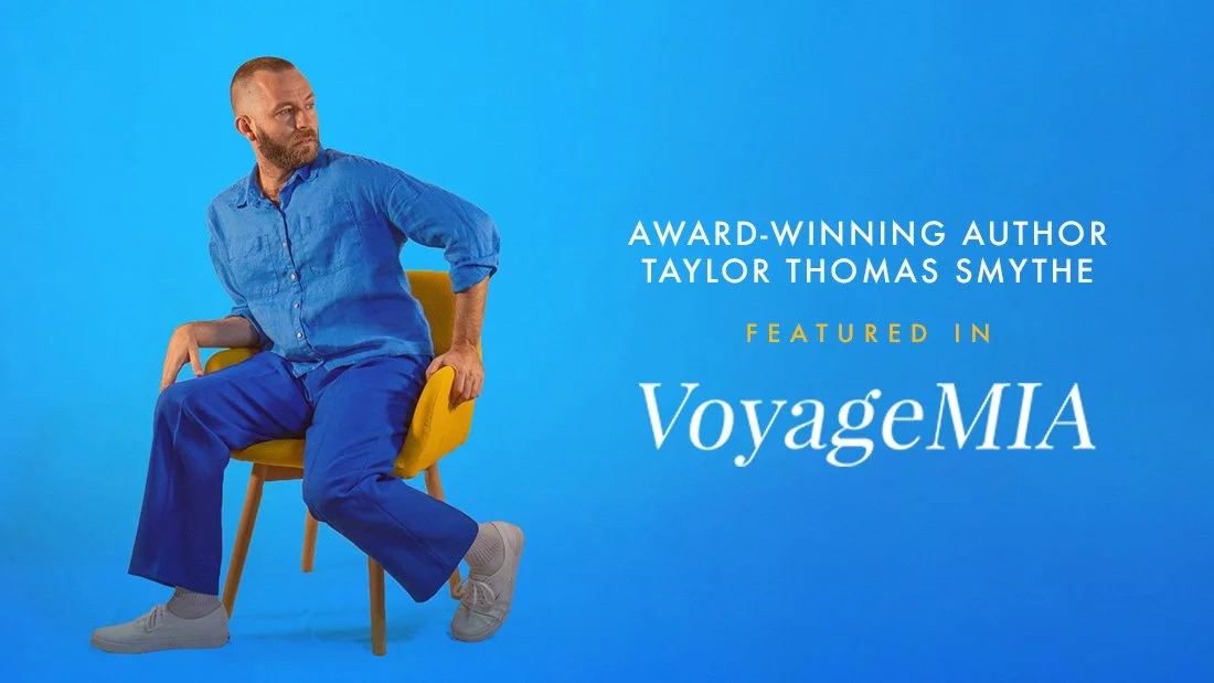 Award-winning author Taylor Thomas Smythe interviewed for Voyage MIA