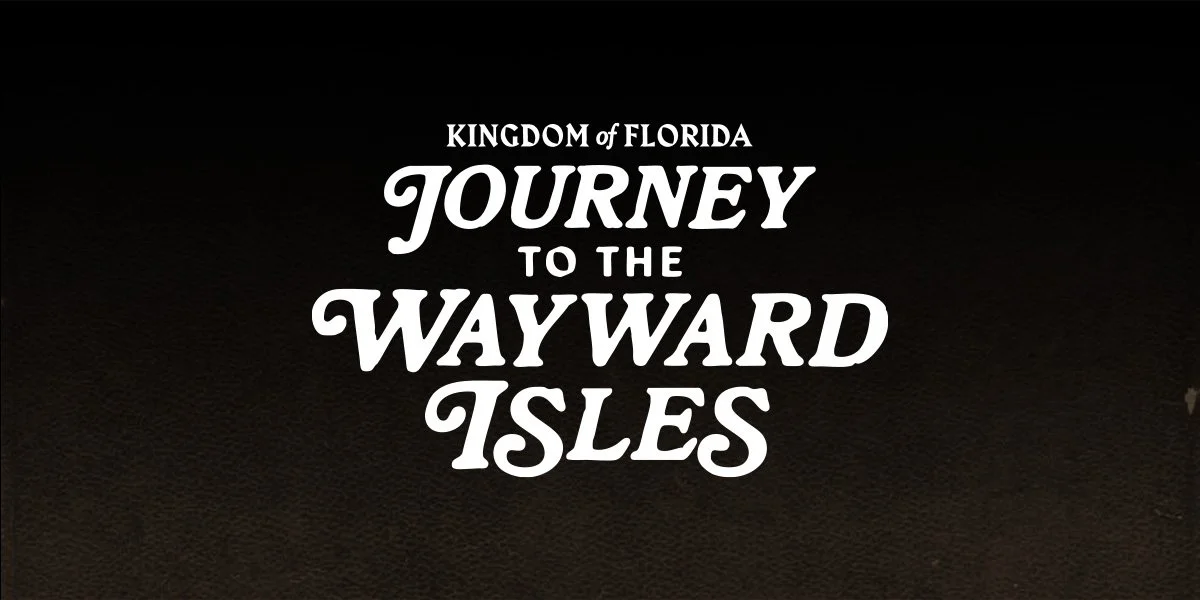 Kingdom of Florida: Journey to the Wayward Isles novella arriving Fall/Winter 2025