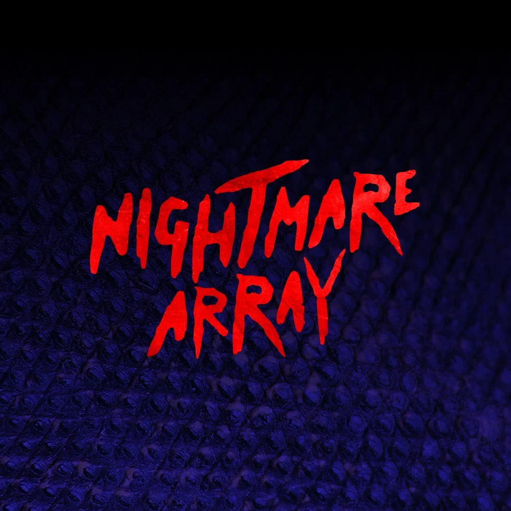 Nightmare Array