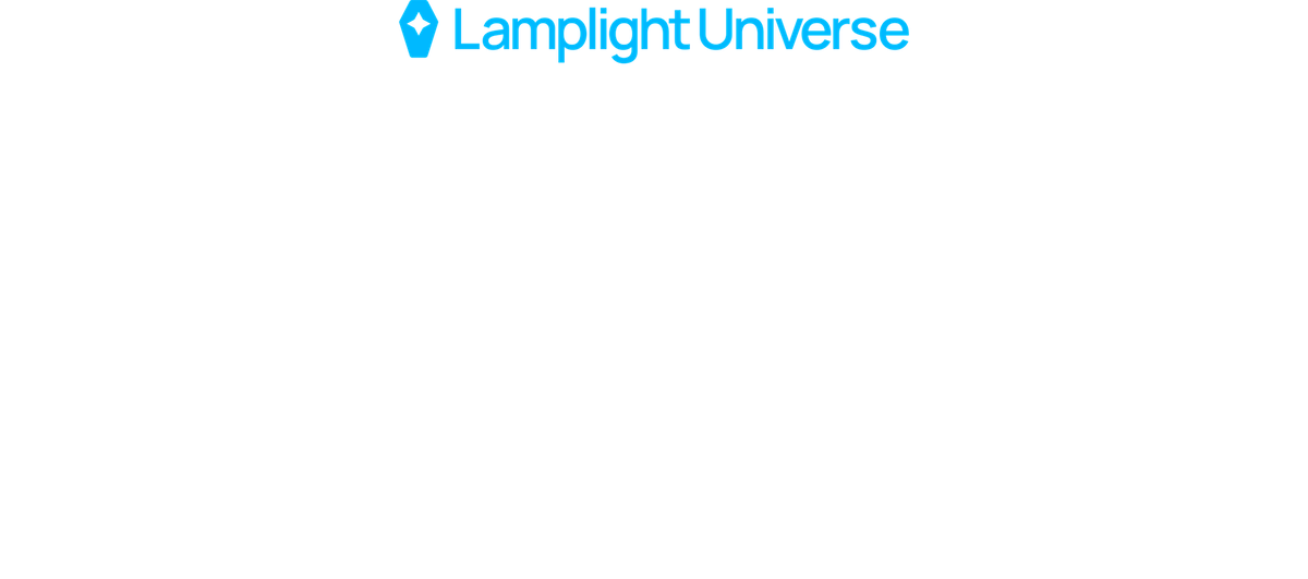 Text that reads: Lamplight Universe: Out of this world. Based in Florida.