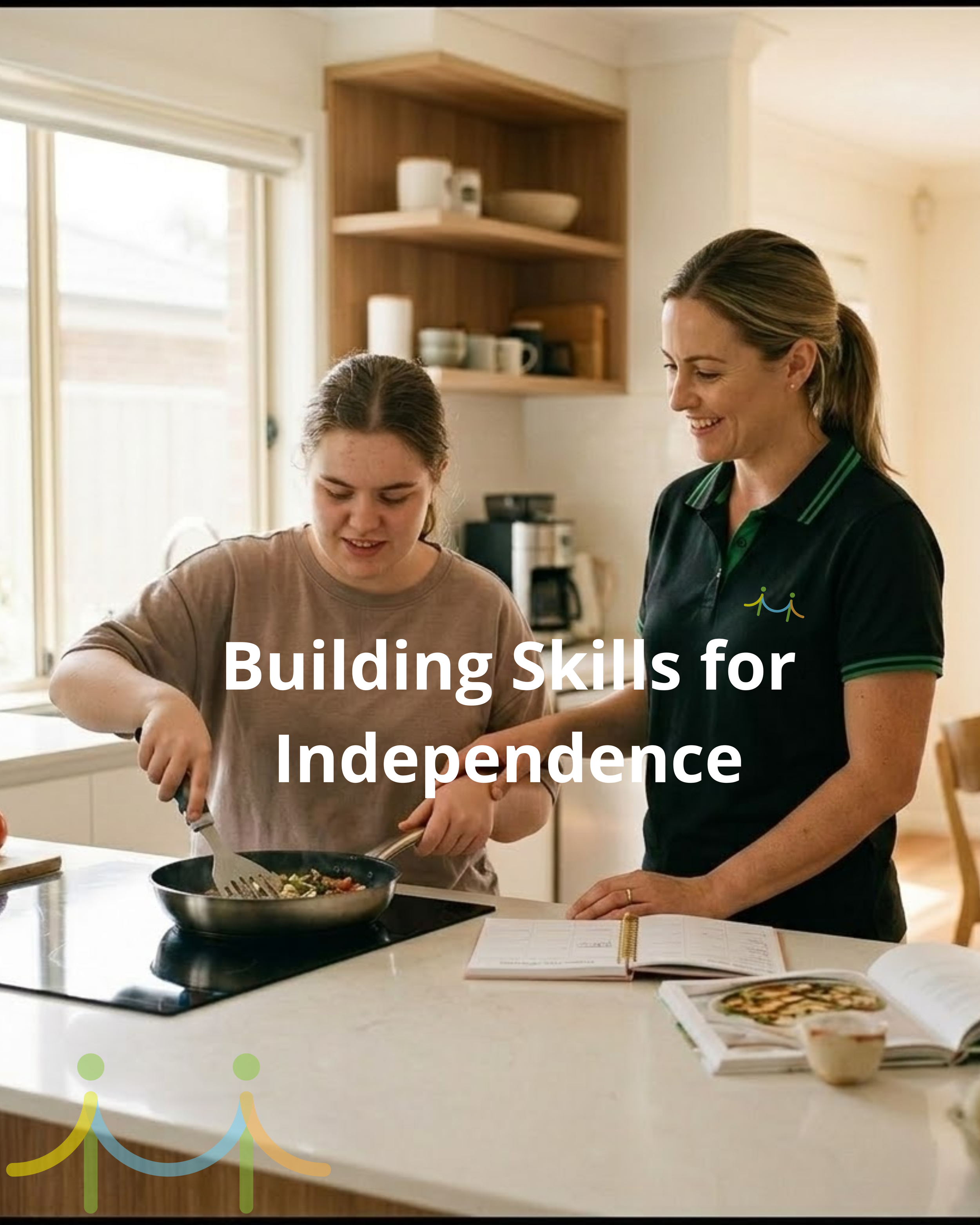 Building Skills for Independence