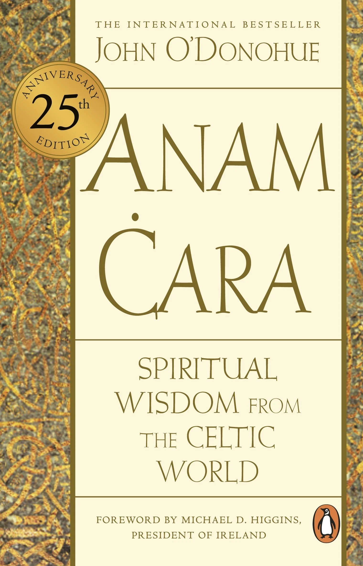 "Anam Cara: Spiritual Wisdom from the Celtic World"