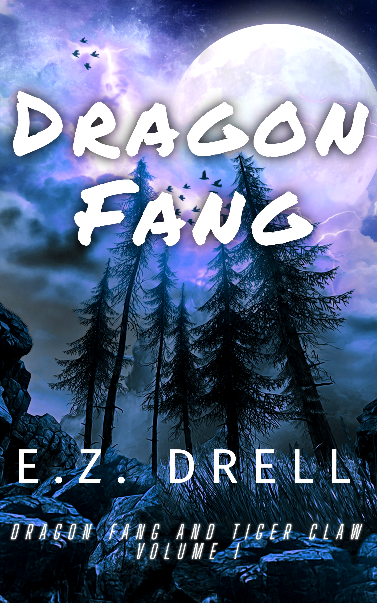 Dragon Fang: Dragon Fang and Tiger Claw Volume I