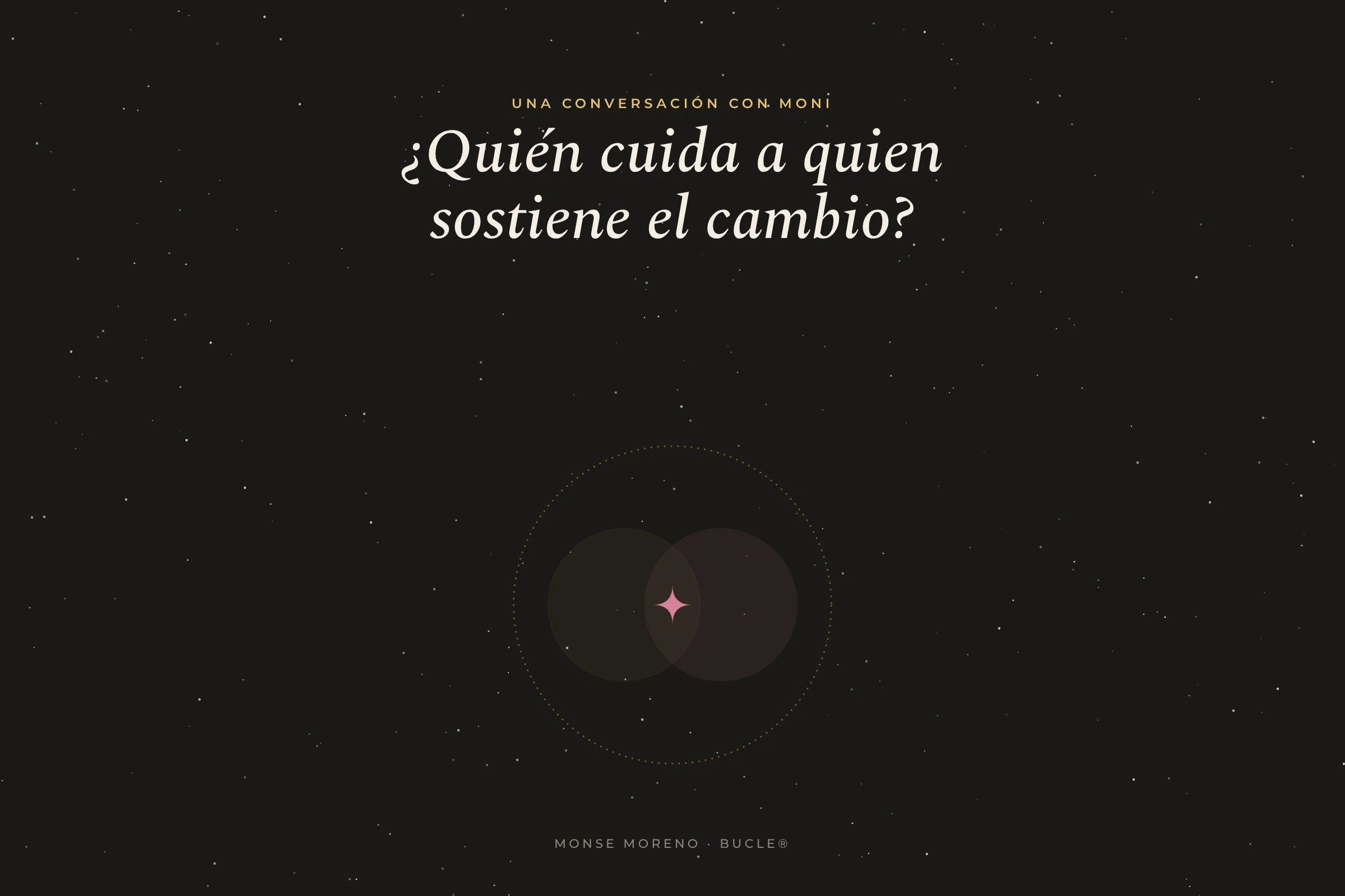 ¿Quién cuida a quien sostiene el cambio?