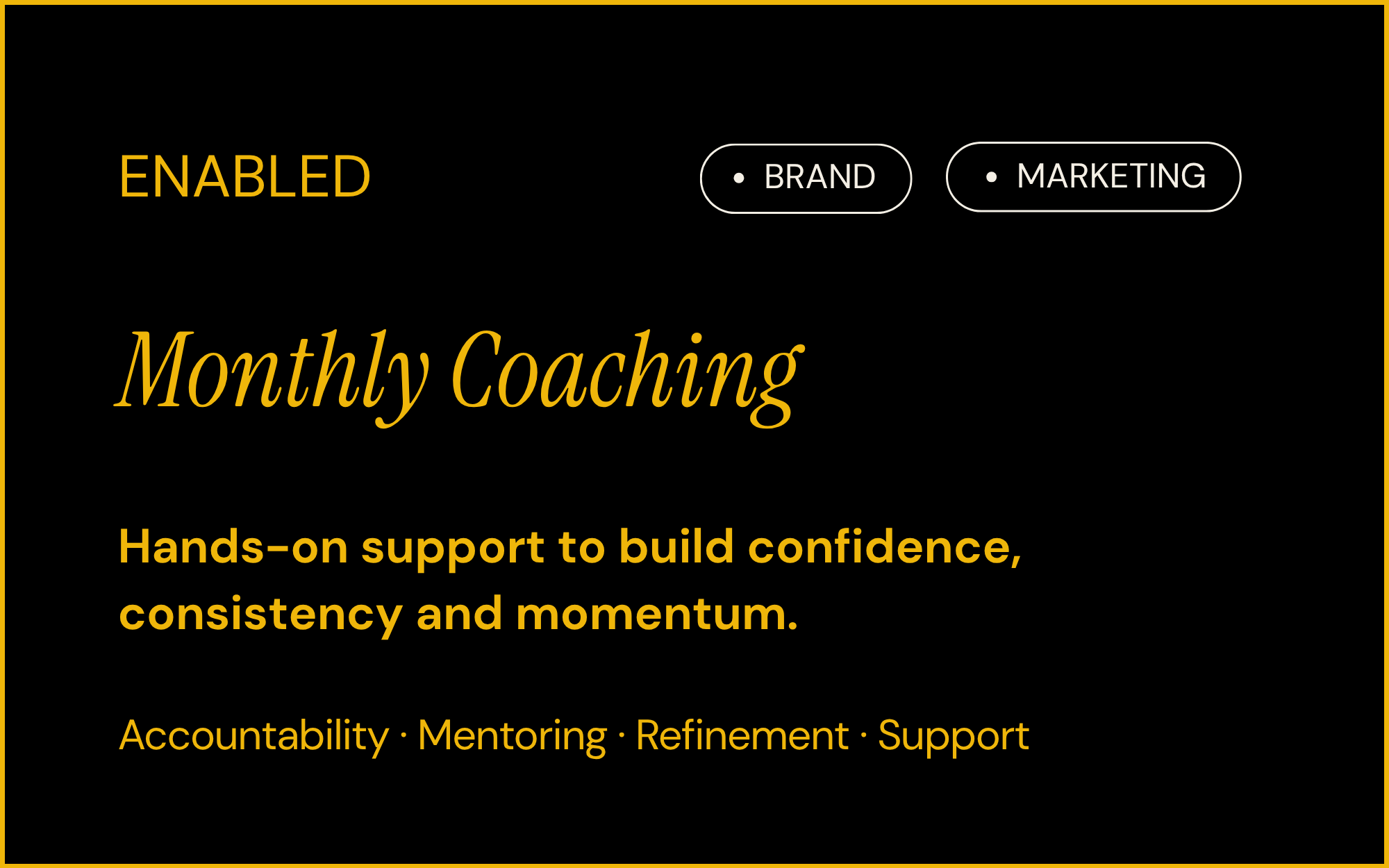 Monthly Coaching service image, priced from $495 per month, offering hands on support to build confidence, consistency and momentum. Assembl provide accountability, mentoring, refinement and support..