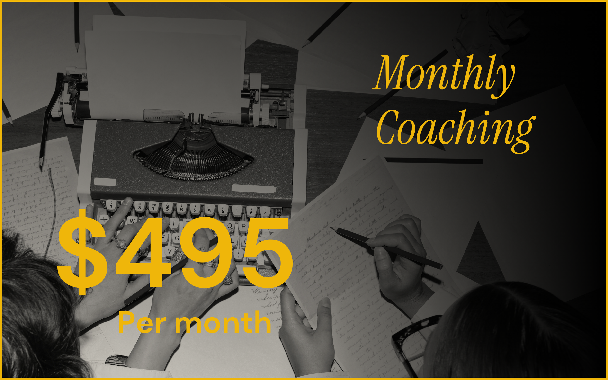 Monthly Coaching service image, priced from $495 per month,  featuring hands writing notes and typing on a vintage red typewriter surrounded by papers and pencils.