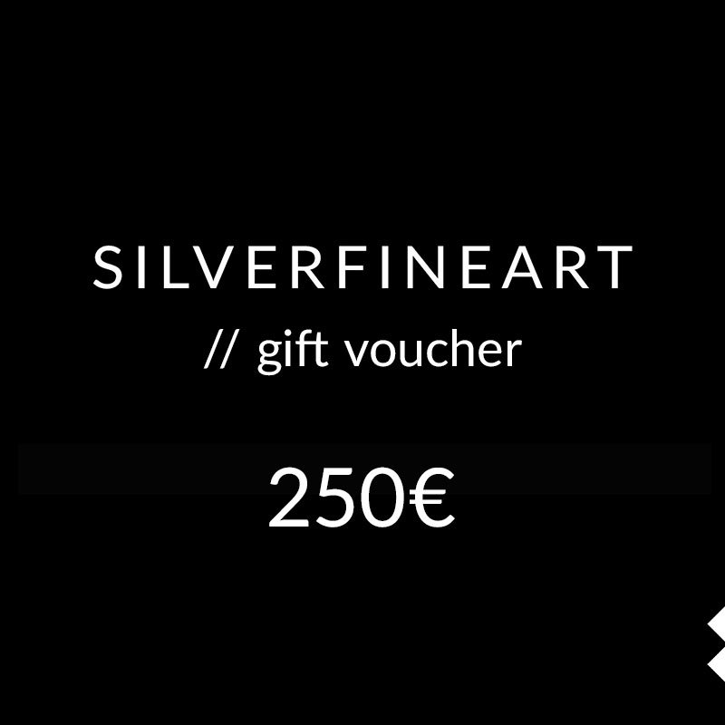 SILVERFINEART GALLERY - Gift Voucher - 250 Euro
