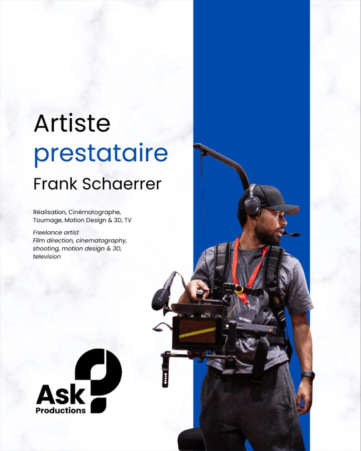 Ask Productions - l&rsquo;innovation th&eacute;&acirc;trale qui unit, inspire et transforme / theatrical innovation that unites, inspires and transforms 
Notre &eacute;quipe -  artiste prestataire / Meet the team - freelance artist - Frank Schaerrer 