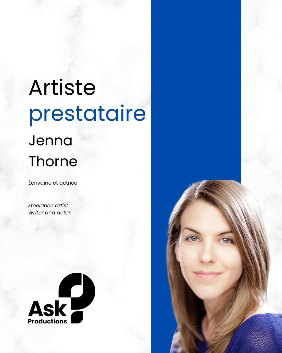 Ask Productions - l&rsquo;innovation th&eacute;&acirc;trale qui unit, inspire et transforme / theatrical innovation that unites, inspires and transforms
Notre &eacute;quipe - artiste prestataire / Meet the team - freelance artist - Jenna Thorne