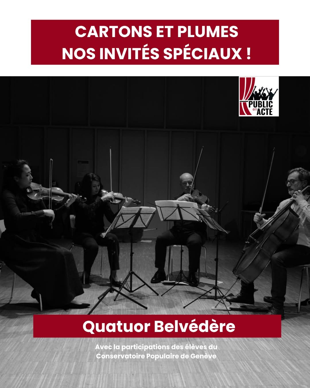 De la musique live, des cordes, des &eacute;tudiant&middot;es.
Le Quatuor Belv&eacute;d&egrave;re et des &eacute;tudiant&middot;es du Conservatoire populaire de Gen&egrave;ve seront de la partie pour Cartons et Plumes! Ne manquez pas l'opportunit&eac