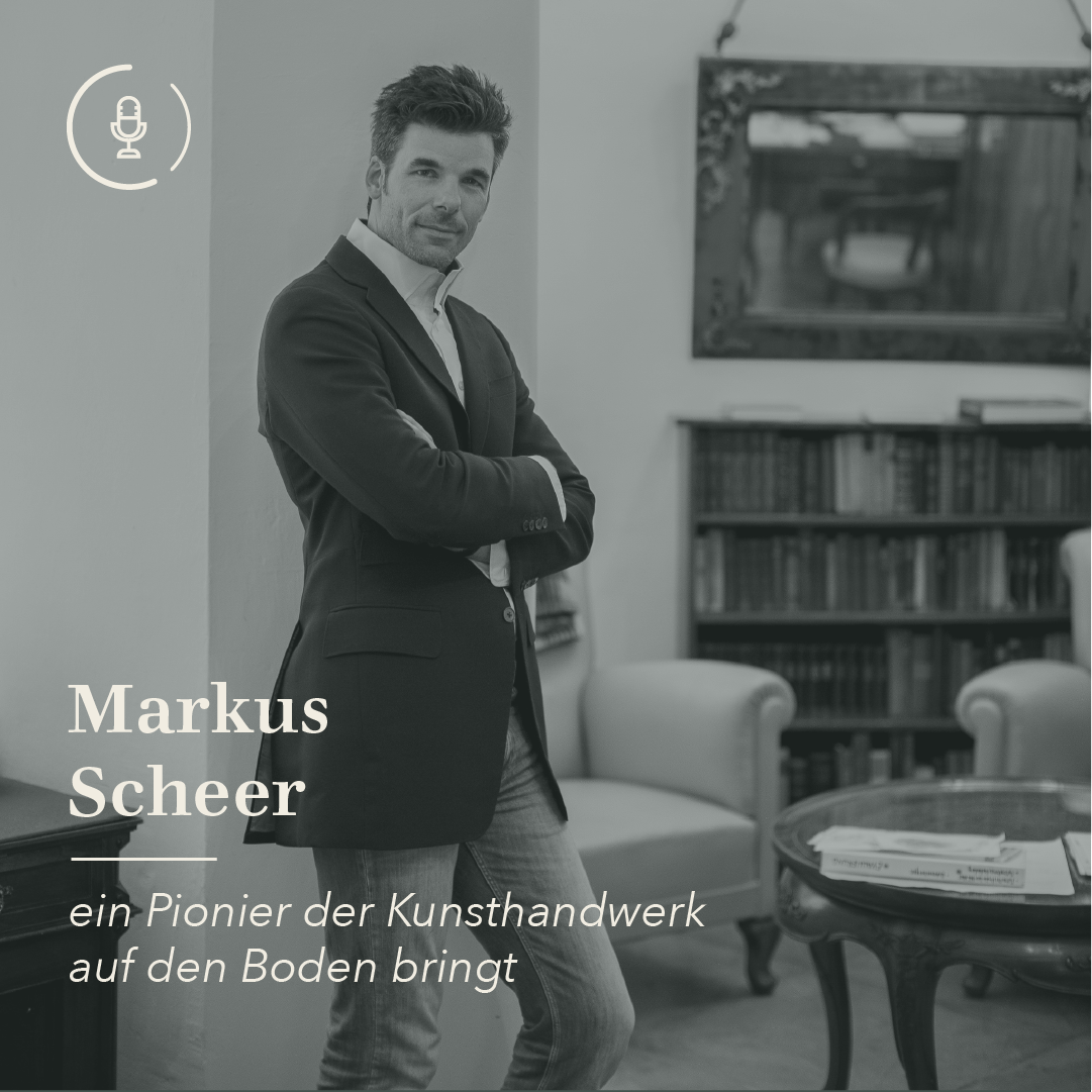 #24 Seit Generationen ein Pionier für Schuhe - Interview mit Markus Scheer von Scheer Wien