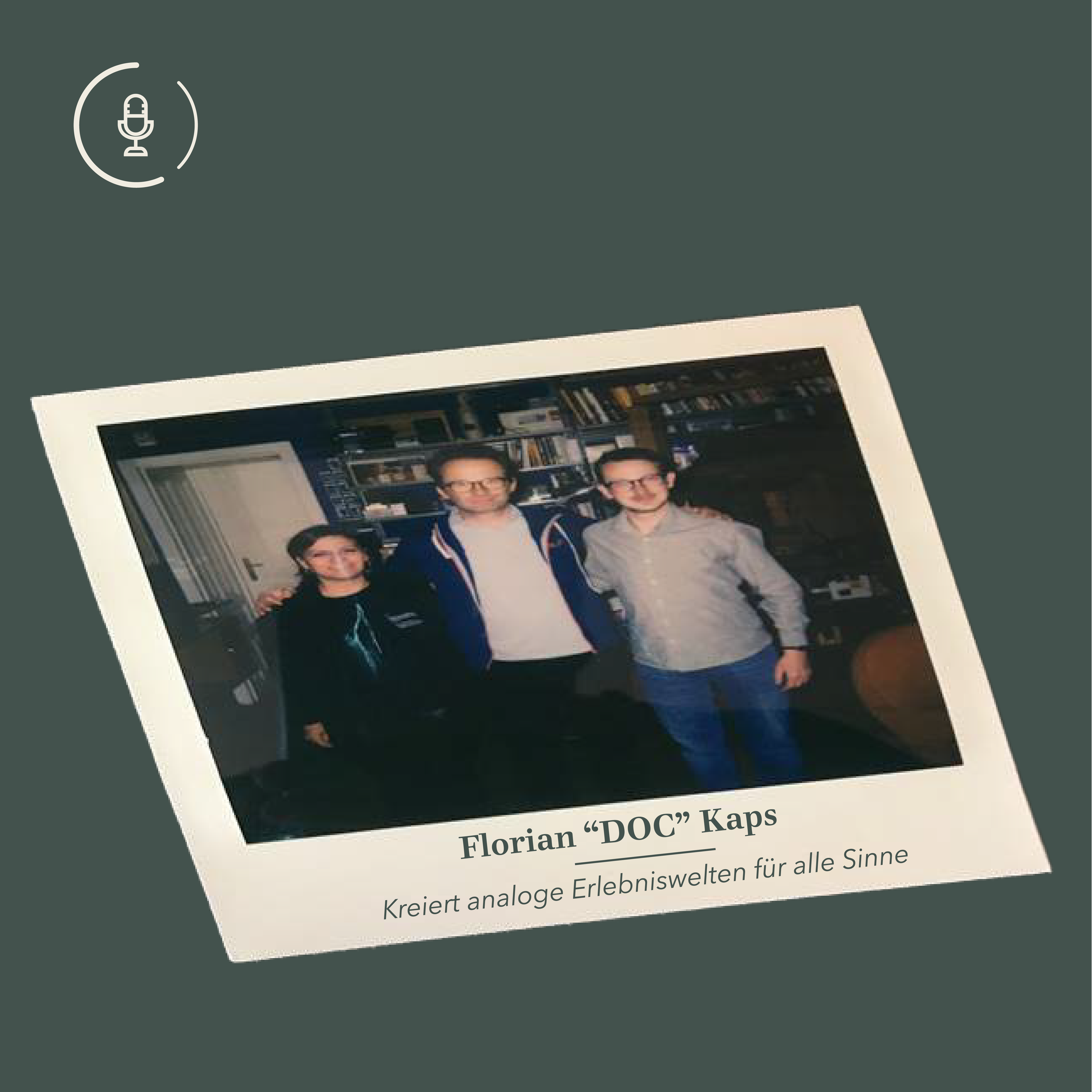 #22 Kreiert analoge Erlebniswelten für alle Sinne - Interview mit Doc Florian Kaps von Supersense