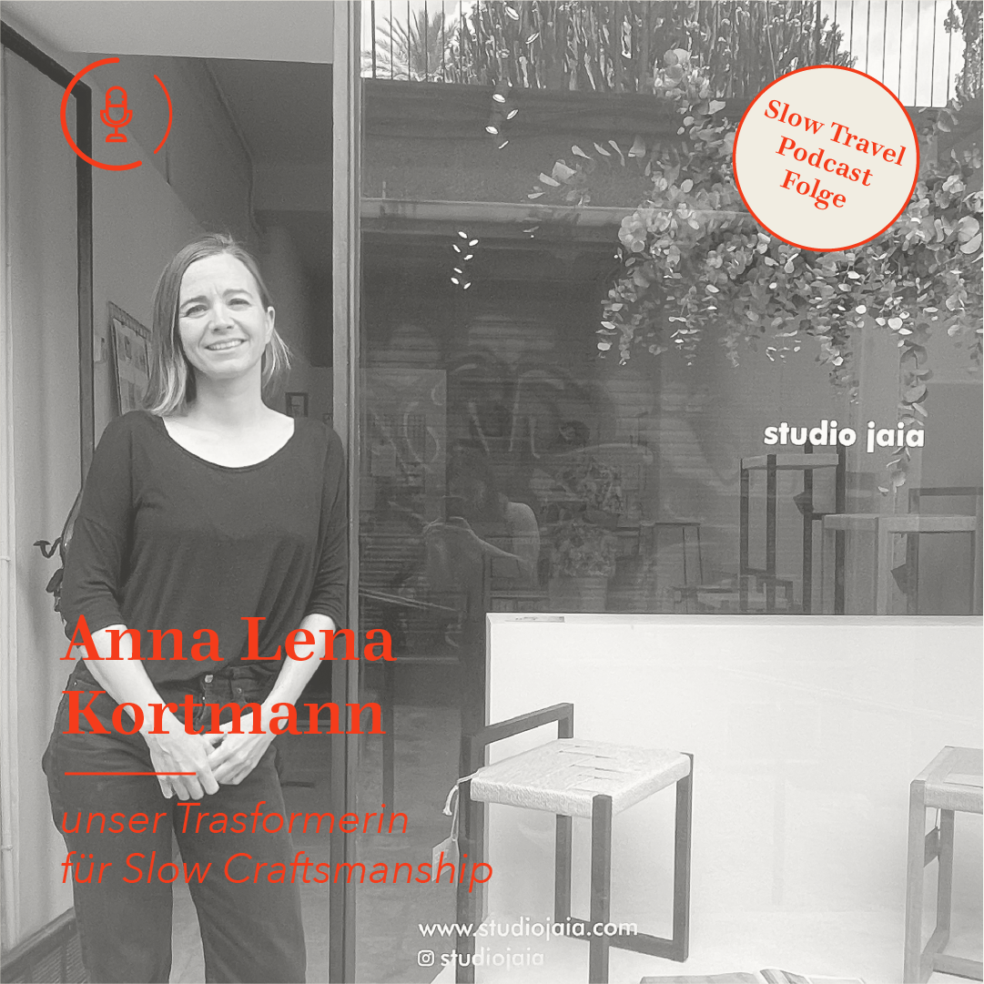 #46 Slow Craftsmanship - Anna Lena Kortmann von Studio Jaia