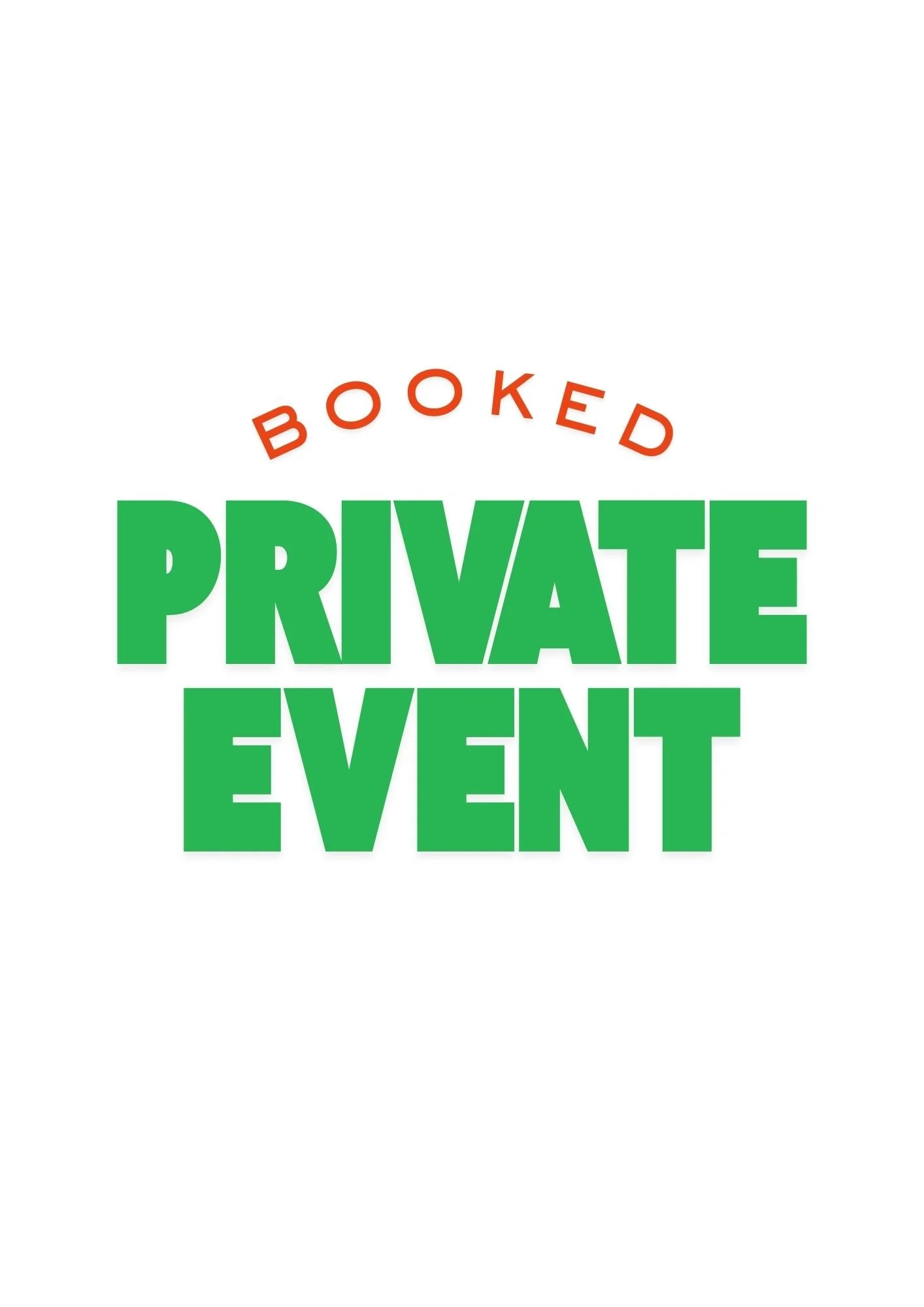 PRIVATE EVENT