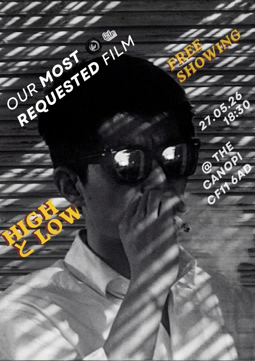 CARDIFF COMMUNITY CINEMA CLUB Present, 'High and Low’