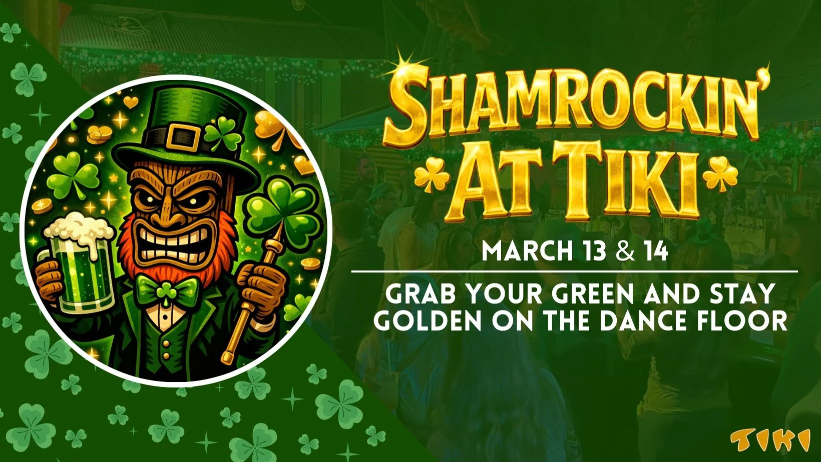 Shamrockin' at The Tiki