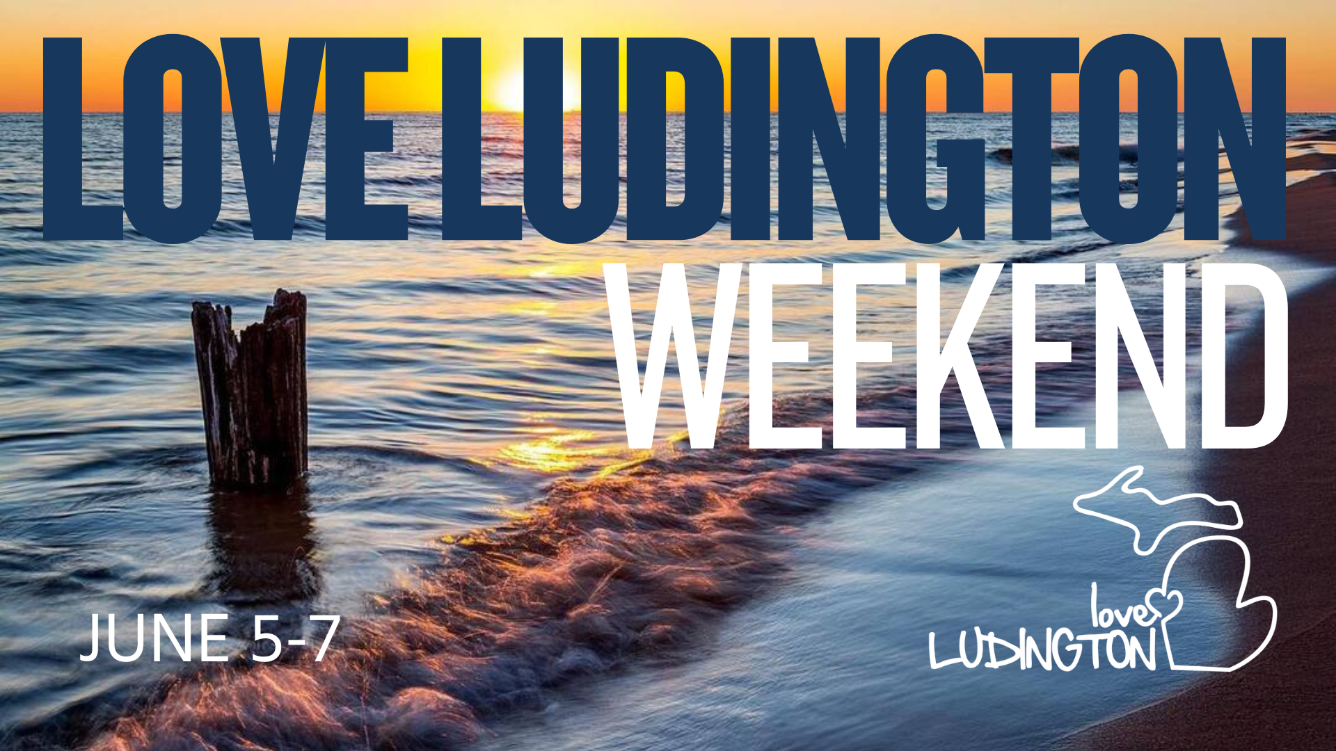 Love Ludington Weekend